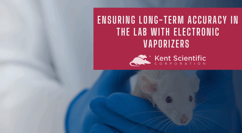 Ensuring Long-term Accuracy in the Lab with Electronic Vaporizers