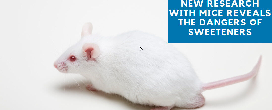New Research with Mice Reveals the Dangers of Sucralose and Other Sweeteners